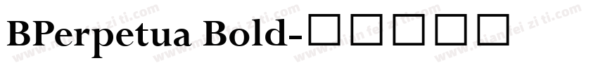 BPerpetua Bold字体转换